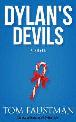 Knjiga Dylan's Devils Tom Faustman