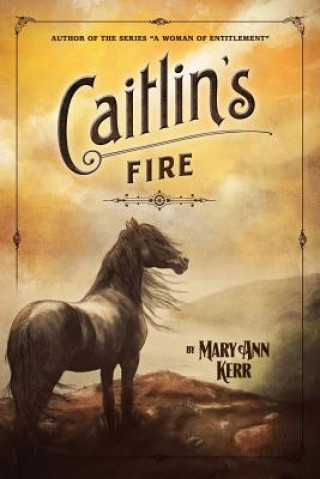 Buch Caitlin's Fire Mary Ann Kerr