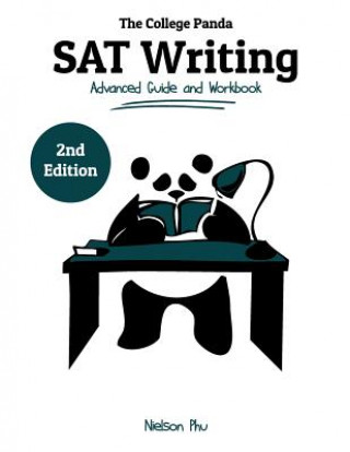 Book The College Panda's SAT Writing: Advanced Guide and Workbook Nielson Phu
