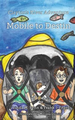 Book Clayton's River Adventure: Mobile to Destin Linda Penn