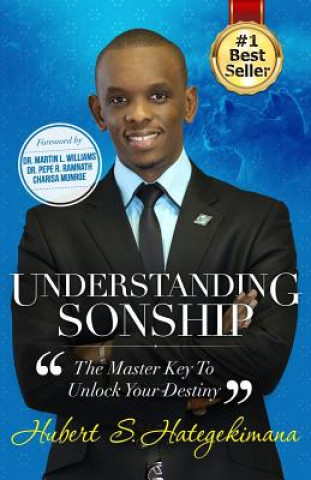 Книга Understanding Sonship: The Master Key to Unlock Your Destiny Hubert Sugira Hategekimana