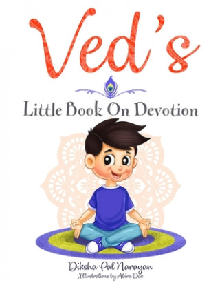 Książka Ved's Little Book On Devotion Diksha Pal Narayan