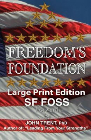 Książka Freedom's Foundation (Large Print Edition) Stephen Foss