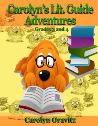 Buch Carolyn's Lit. Guide Adventures: Grades 3 and 4 Carolyn Oravitz