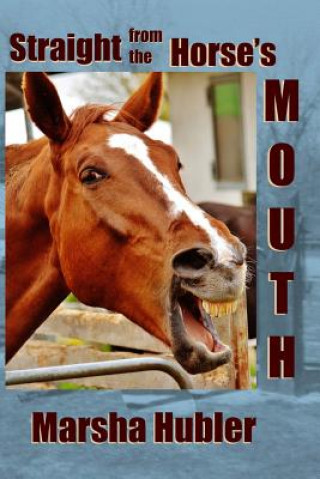 Książka Straight from the Horse's Mouth: A 60-Day Devotional for Kids Marsha Hubler