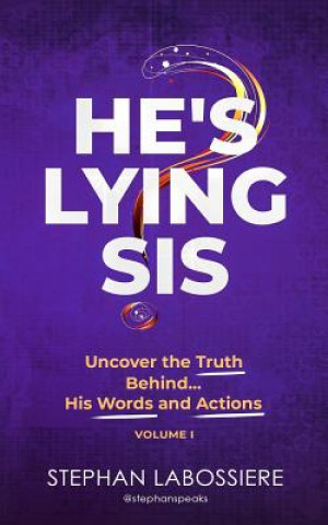 Könyv He's Lying Sis Stephan Speaks