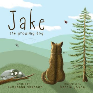 Kniha Jake the Growling Dog Kerrie Joyce