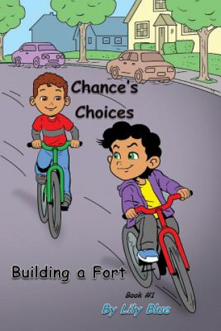 Livre Chance's Choices: Building a Fort Lily Blue