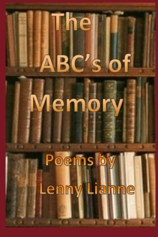 Kniha The ABC'S of Memory.2: Poems By Lenny Lianne Lenny Lianne