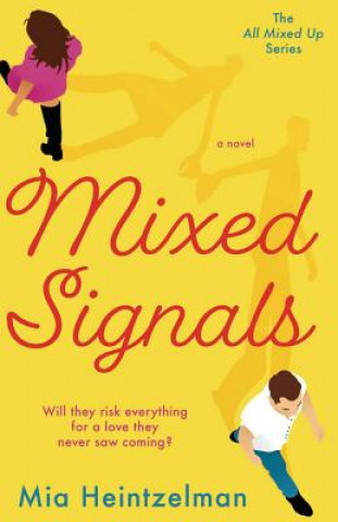 Kniha Mixed Signals Mia Heintzelman
