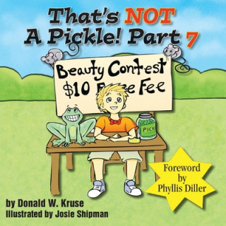 Carte That's NOT A Pickle! Part 7 Donald W Kruse