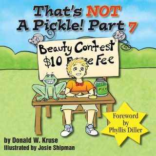 Buch That's NOT A Pickle! Part 7 Donald W Kruse