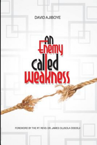 Carte An Enemy Called Weakness Odedeji Olusola James