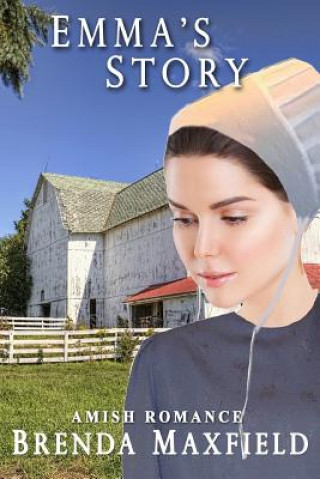 Книга Emma's Story: Amish Romance Brenda Maxfield