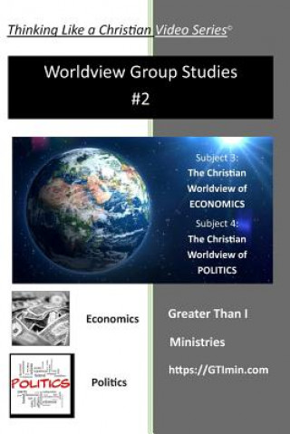 Книга Thinking Like a Christian Worldview Group Studies - #2: Biblical Worldview Group Study Roger Wheelock