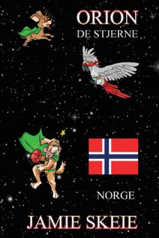 Kniha Orion de Stjerne: Norge Jamie Skeie