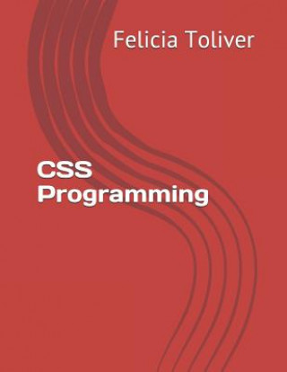 Knjiga CSS Programming Felicia Toliver