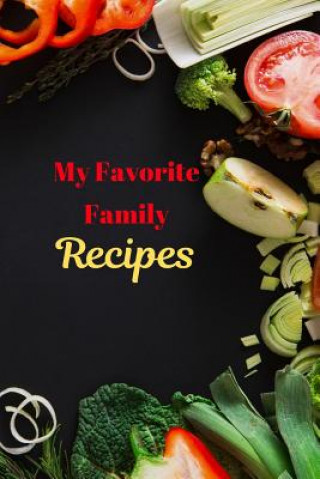 Knjiga My Favorite Family Recipes White Dog Books