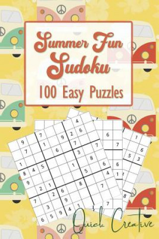 Knjiga Vacation Time Sudoku 100 Easy Puzzles Quick Creative: Includes Answers and Instructions. Perfect for Vacation Travel for Kids and Adults! Quick Creative