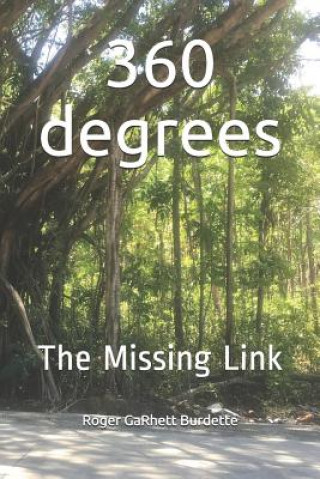 Knjiga 360 degrees The Missing Link Roger Garhett Burdette