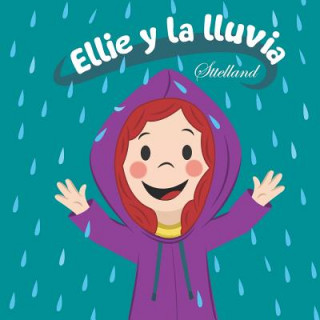 Kniha Ellie y la lluvia Ivon Rodriguez