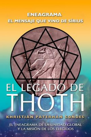 Carte El Legado de Thoth - Eneagrama: El mensaje que vino de Sirius Maurizzio Canalli