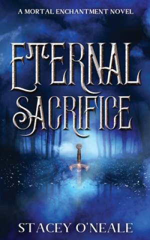 Kniha Eternal Sacrifice Stacey O'Neale