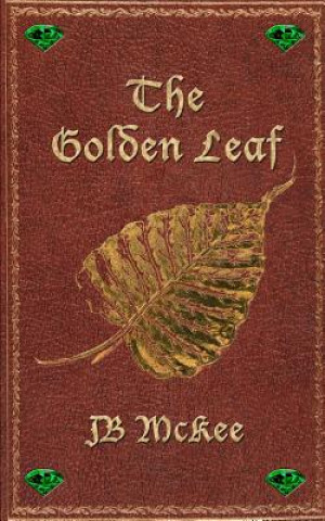 Könyv The Golden Leaf Jb McKee