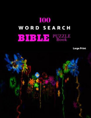 Carte 100 Word Search Bible Puzzle Book Large Print: Brain Challenging Bible Puzzles For Hours Of Fun Persimmon Puzzles