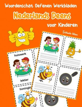 Carte Woordenschat Oefenen Werkbladen Nederlands Deens voor Kinderen: Vocabulaire nederlands Deens uitbreiden alle groep Şuheda Wien