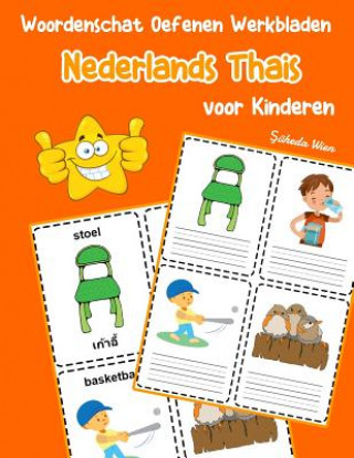 Kniha Woordenschat Oefenen Werkbladen Nederlands Thais voor Kinderen: Vocabulaire nederlands Thais uitbreiden alle groep Şuheda Wien