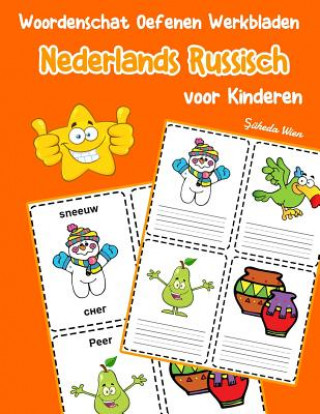 Kniha Woordenschat Oefenen Werkbladen Nederlands Russisch voor Kinderen: Vocabulaire nederlands Russisch uitbreiden alle groep Şuheda Wien