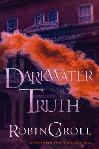 Książka Darkwater Truth Robin Caroll