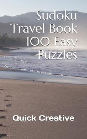 Carte Sudoku Travel Book 100 Easy Puzzles: Pocket Size for On The Go Sudoku Fun! Quick Creative