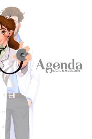 Carte Agenda Agosto 2019 - Julio 2020: Tema Enfermeria Medicina Agenda Mensual y Semanal + Organizador I Agosto 2019 a Julio 2020 6 x 9 in Casa Poblana Journals