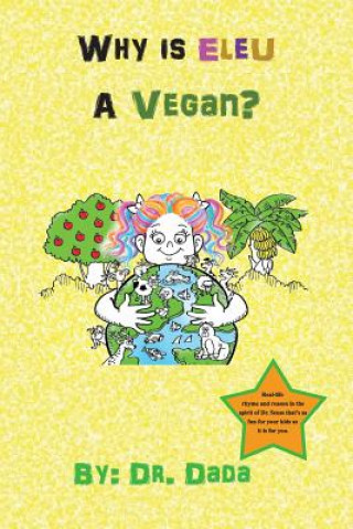 Kniha Why Is Eleu A Vegan? Dada