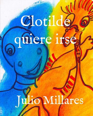 Buch Clotilde quiere irse Julio Millares