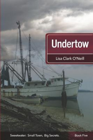 Knjiga Undertow Lisa Clark O'Neill
