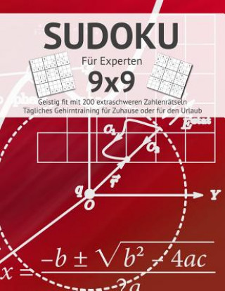 Kniha Sudoku: Für Profis I Geistig fit mit 200 extraschweren Zahlenrätseln I Großdruck I Anspruchsvolle Sudokus für das tägliche Geh Brinis Sudoku-Hefte