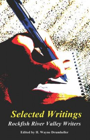 Knjiga Selected Writings Wayne H Drumheller