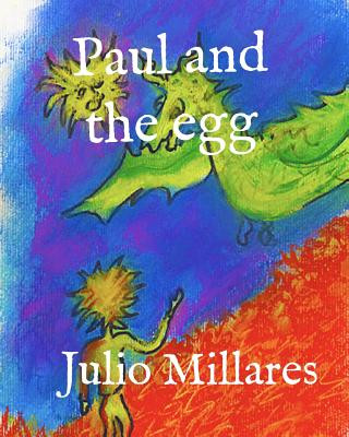 Książka Paul and the egg Julio Millares