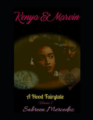 Könyv Kenya & Marvin: A Hood Fairytale Sabreen Mercedez