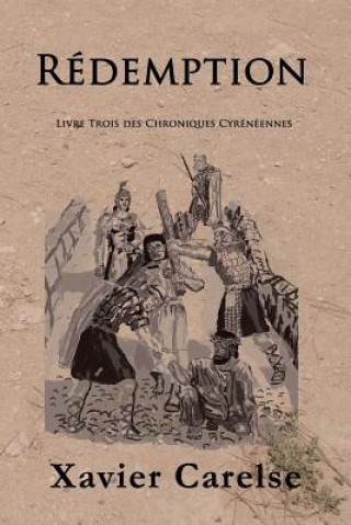 Kniha Rédemption: Livre Trois Des Chroniques Cyrénéennes Orseline Carelse