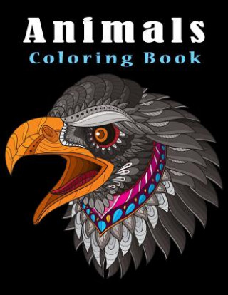 Könyv Animals Coloring Book: Detailed Coloring Book Teenagers Tweens Older Kids Boys & Girls Black Whale Publishing