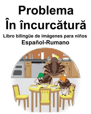 Könyv Espa?ol-Rumano Problema/În încurc&#259;tur&#259; Libro bilingüe de imágenes para ni?os Suzanne Carlson