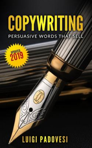 Kniha Copywriting: Persuasive Words That Sell Updated 2019 Luigi Padovesi