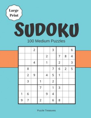 Knjiga Sudoku Large Print 100 Medium Puzzles: Challenging Brain game Puzzle Notebook Puzzle Treasures