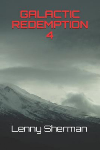 Boek Galactic Redemption 4 Lenny Sherman