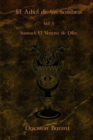 Carte El Arbol de las Sombras: Samael: El Veneno de Dios Daemon Barzai