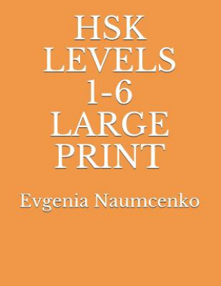 Książka Hsk Levels 1-6 Large Print Evgenia Naumcenko